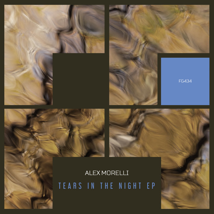 Alex Morelli - Tears in the Night EP [FG434]